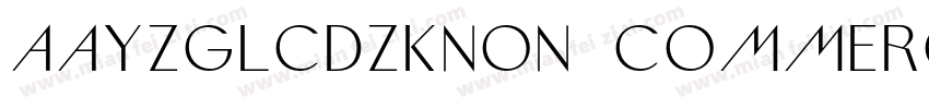 AaYZGLCDZKNon CommercialUse字体转换
